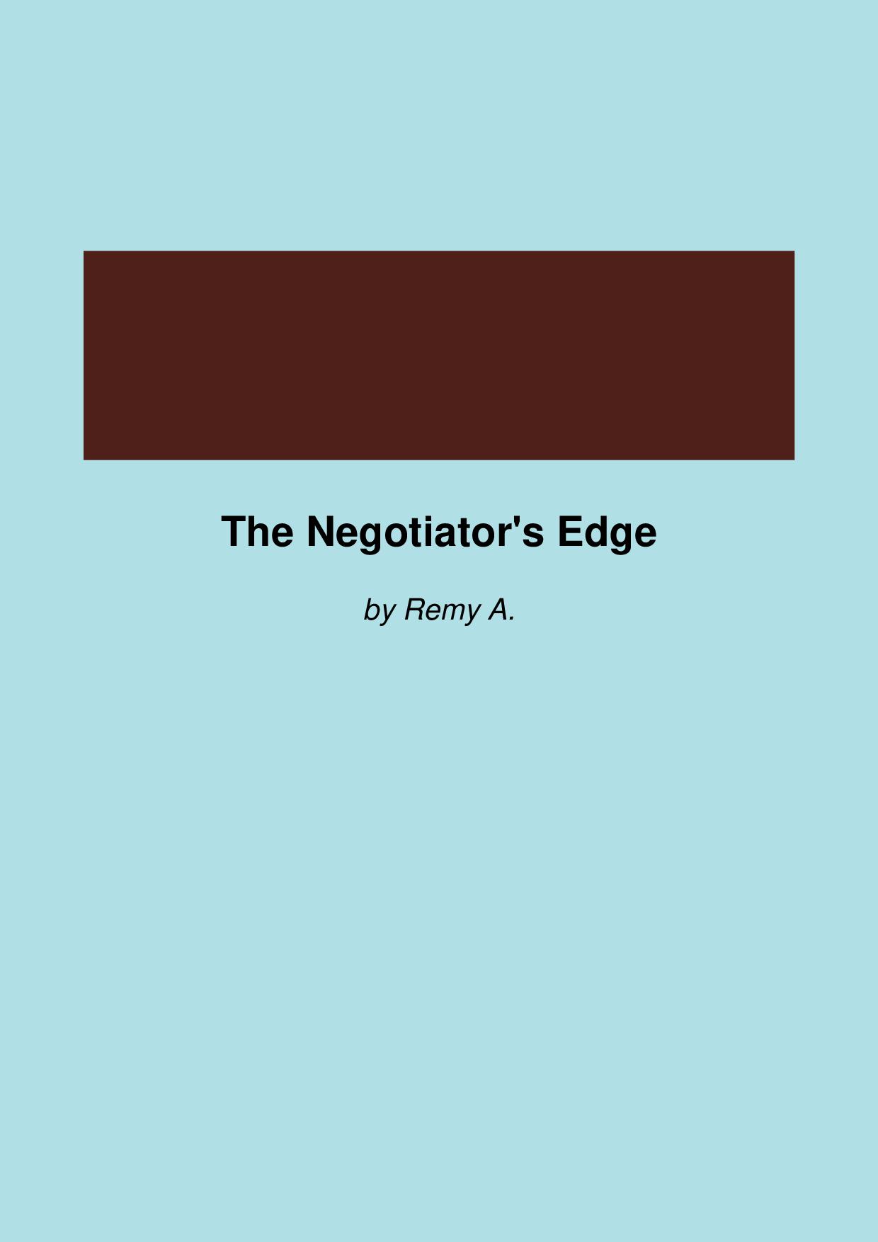 The Negotiator's Edge