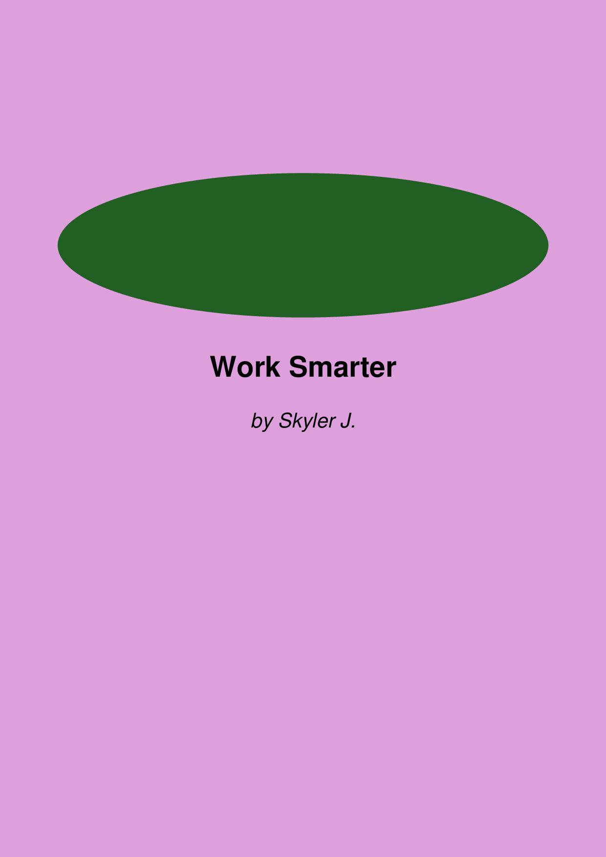 Work Smarter